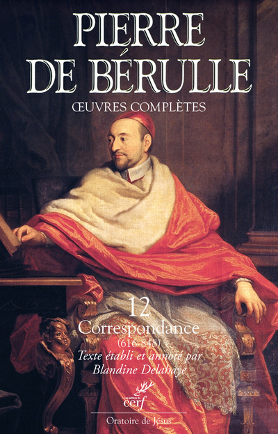 Knjiga Oeuvres complètes - volume 4 Correspondance (Lettres 616-848) Pierre de Bérulle