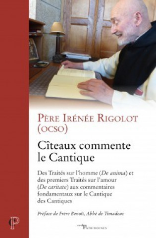 Knjiga Cîteaux commente le Cantique Irénée Rigolot