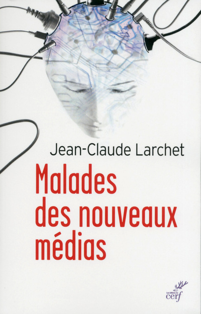 Kniha Malades des nouveaux médias Jean-Claude Larchet