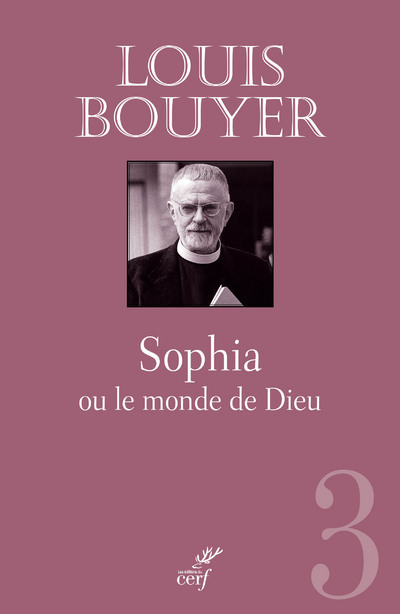 Könyv Sophia ou le Monde de Dieu Louis Bouyer