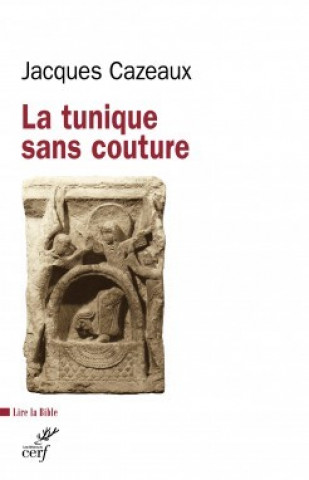 Knjiga La tunique sans couture Jacques Cazeaux