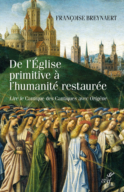 Kniha De l'Eglise primitive à l'humanité restaurée Françoise Breynaert