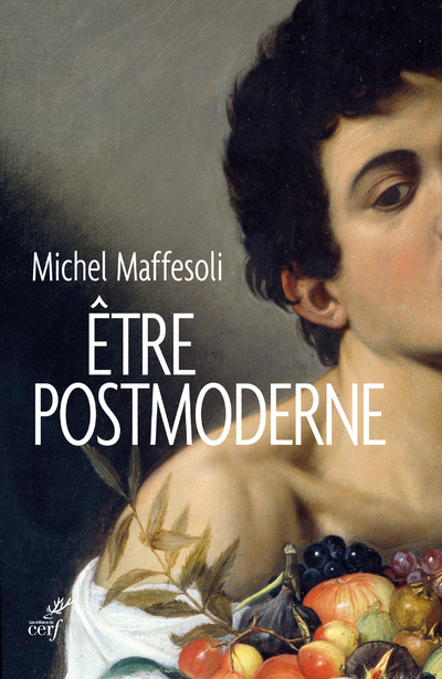 Knjiga Être postmoderne Michel Maffesoli
