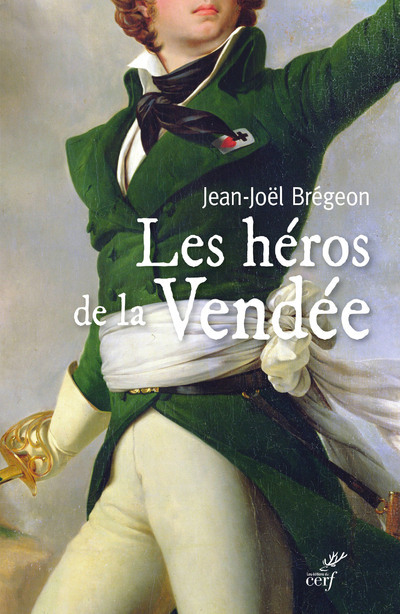 Книга Les héros de la Vendée Jean-Joël Brégeon