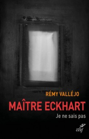 Knjiga Maître Eckhart Rémy Valléjo