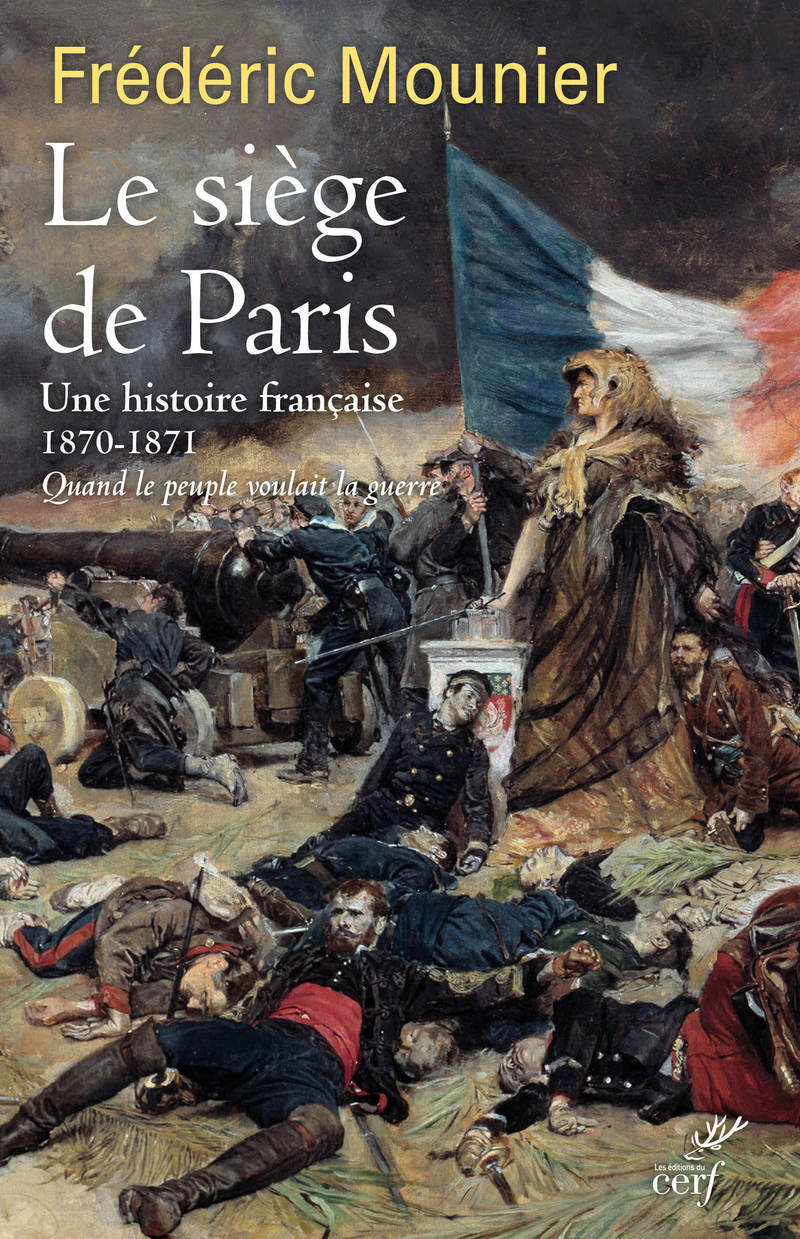 Carte Le siège de Paris - Une histoire française 1870-1871 Frédéric Mounier