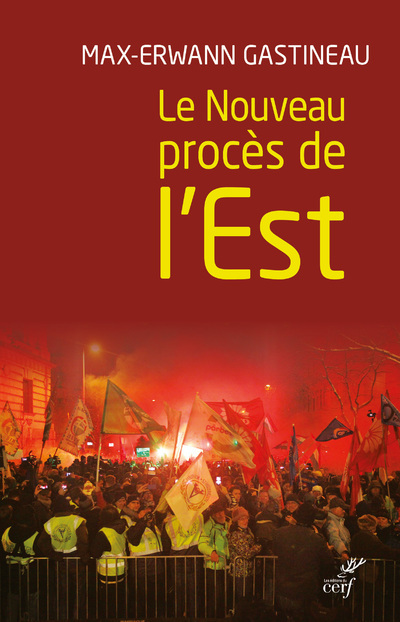 Книга Le Nouveau procès de l'Est Max-Erwann Gastineau
