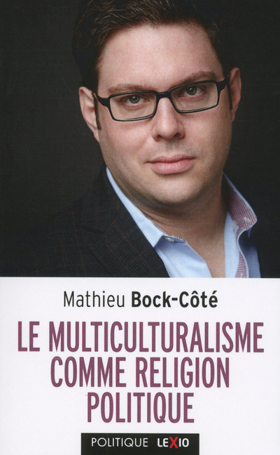 Könyv Le multiculturalisme comme religion politique Mathieu Bock-Cote