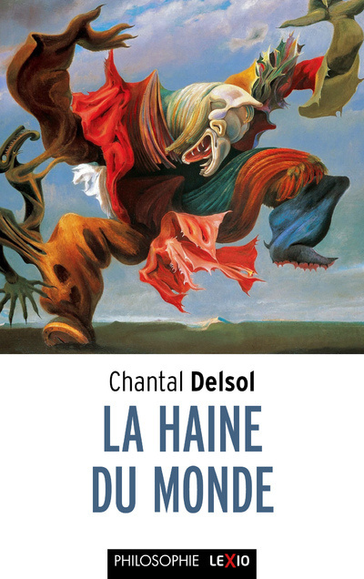 Buch La haine du monde Chantal Delsol