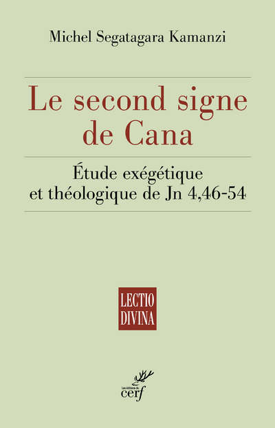 Könyv Le second signe de Cana - Etude exégétique et théologique de Jn 4,46-54 Michel Kamanzi