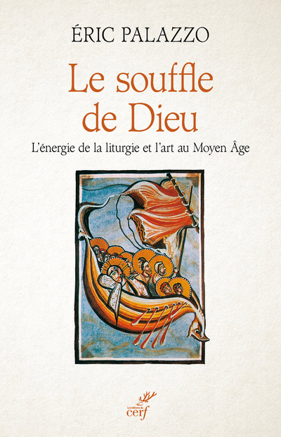 Knjiga Le souffle de Dieu - L'énergie de la liturgie et l'art au Moyen Âge Éric Palazzo