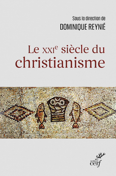 Knjiga Le XXIe siècle du christianisme Dominique Reynie