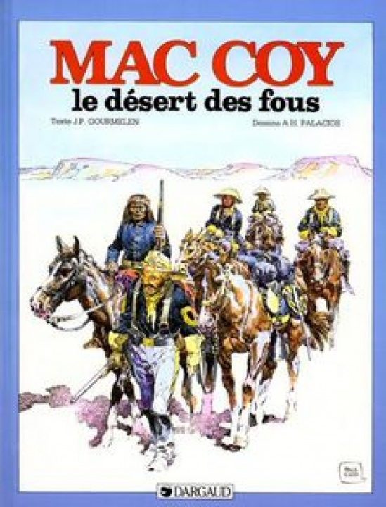 Kniha Mac Coy - Tome 14 - Le Désert des fous Gourmelen