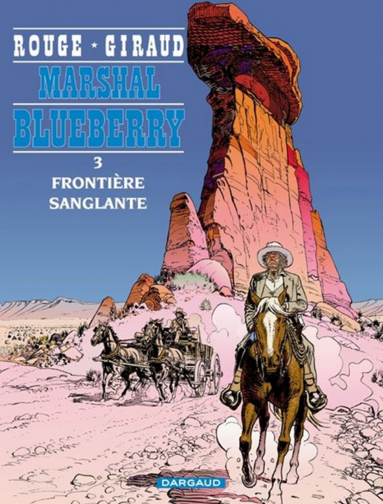 Kniha Marshal Blueberry - Tome 3 - Frontière sanglante Giraud Jean