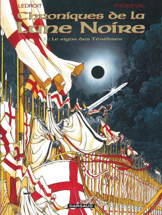 Carte Les Chroniques de la Lune noire - Tome 1 - Le Signe des ténébres Froideval François