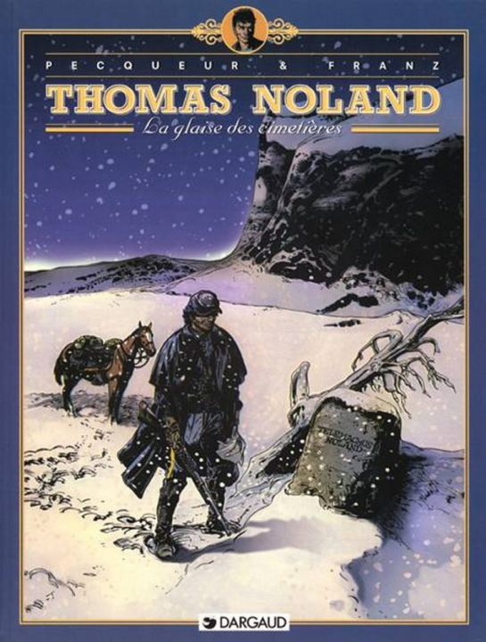 Kniha Thomas Noland - Tome 1 - La Glaise des cimetières Pecqueur
