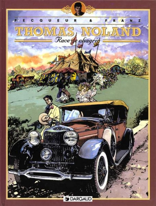 Kniha Thomas Noland - Tome 2 - Race de chagrin Pecqueur