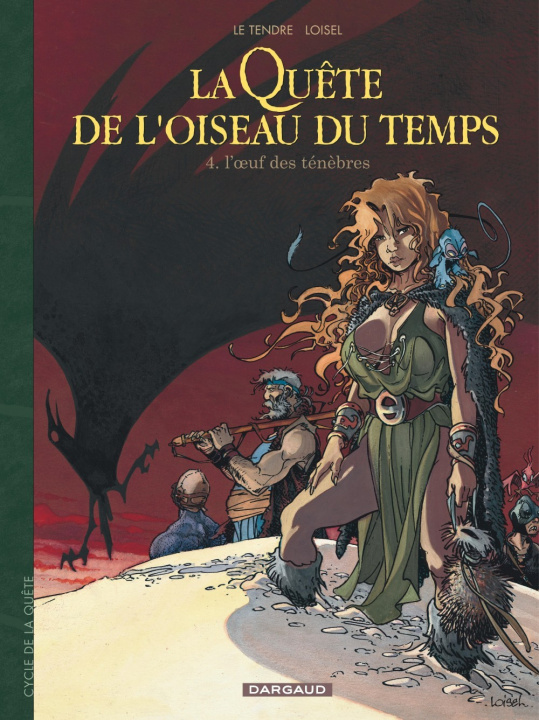 Kniha La Quête de l'Oiseau du Temps - L'Oeuf des ténèbres Le Tendre Serge