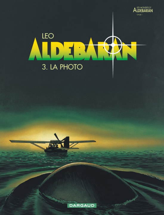 Knjiga Aldebaran - Tome 3 - La Photo Leo