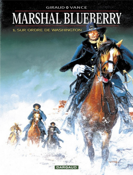 Knjiga Marshal Blueberry - Tome 0 - Sur ordre de Washington Giraud Jean