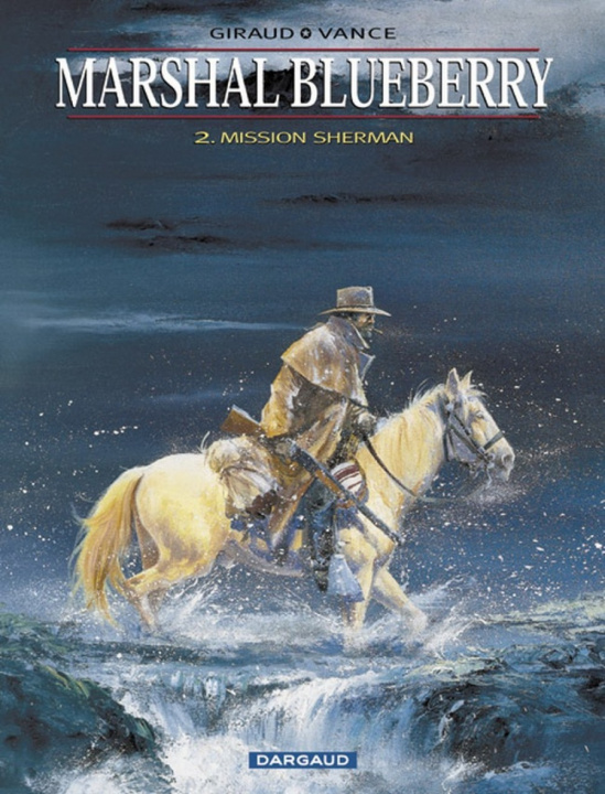 Książka Marshal Blueberry - Tome 2 - Mission Sherman Giraud Jean