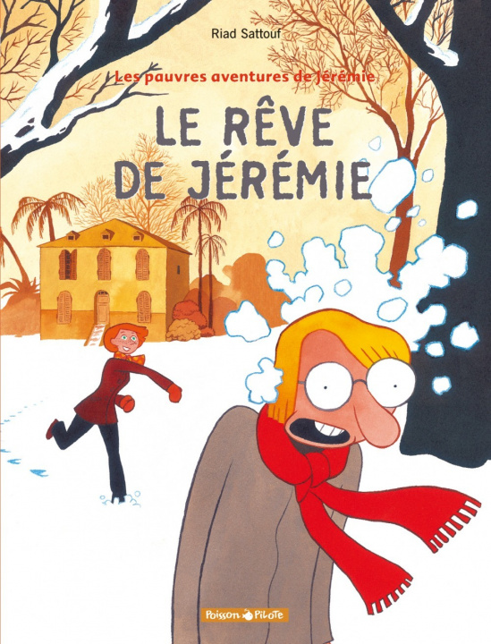 Книга Les Pauvres Aventures de Jérémie - Tome 3 - Le Rêve de Jérémie Sattouf Riad