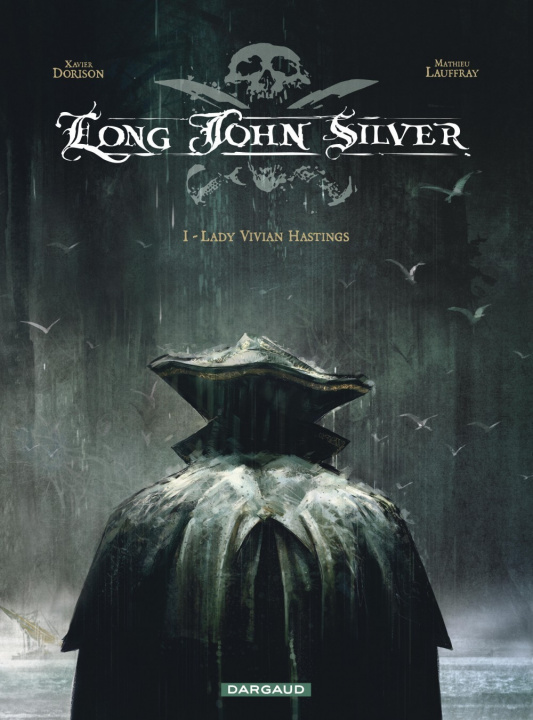 Könyv Long John Silver - Tome 1 - Lady Vivian Hastings Lauffray Mathieu