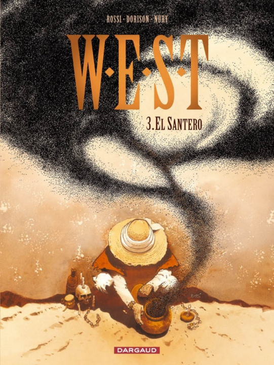 Kniha W.E.S.T. - Tome 3 - El Santero Nury Fabien