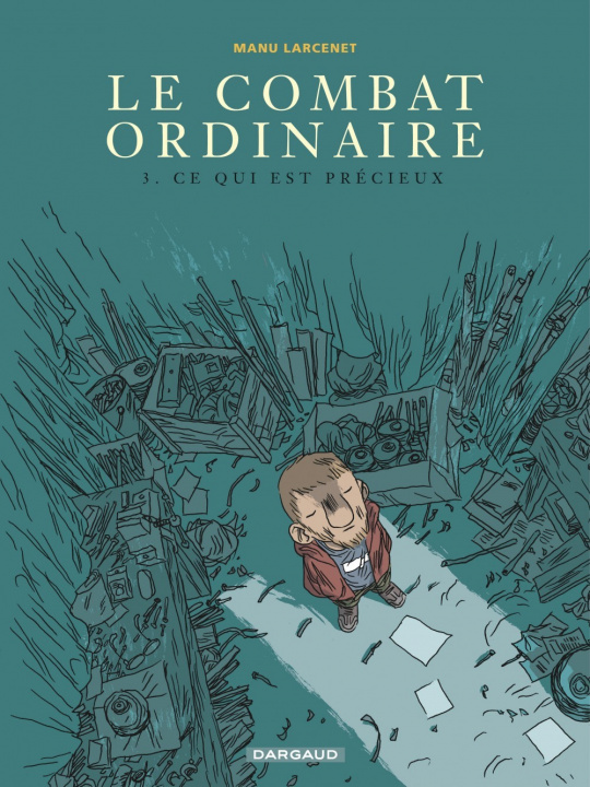 Kniha Le Combat ordinaire - Tome 3 - Ce qui est précieux Larcenet Manu