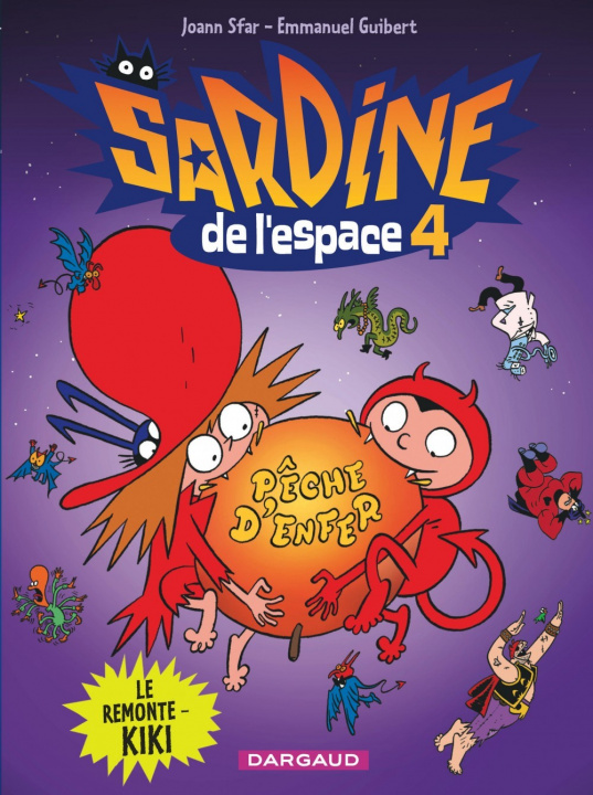 Kniha Sardine de l'espace - Tome 4 - Le Remonte-kiki Guibert Emmanuel