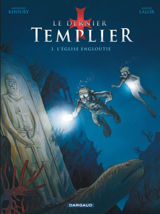 Kniha Le Dernier Templier - Saison 1 - Tome 3 - L'Église engloutie Khoury Raymond