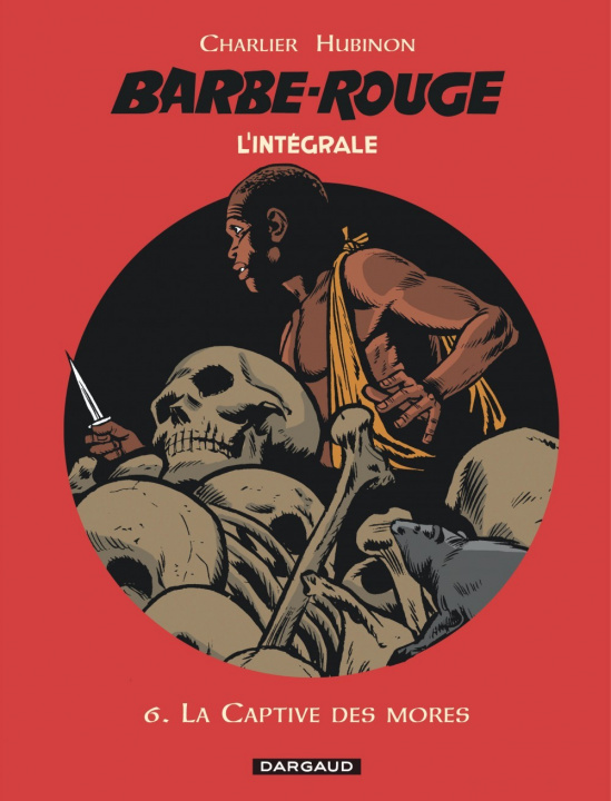 Kniha Barbe-Rouge - Intégrales - Tome 6 - La Captive des mores Charlier Jean-Michel