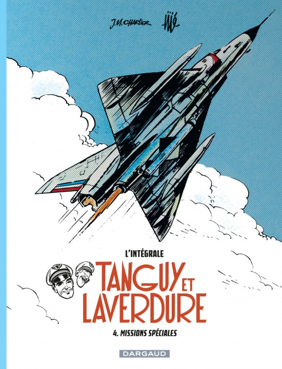 Könyv Les aventures de Tanguy et Laverdure - Intégrales - Tome 4 - Missions spéciales Charlier Jean-Michel