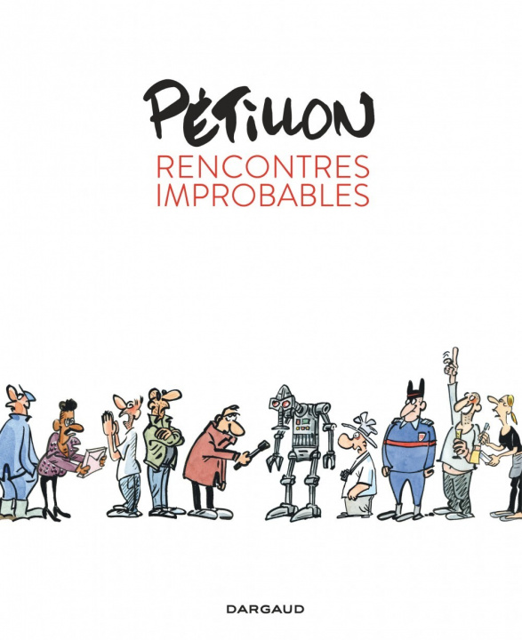 Knjiga Rencontres Improbables Pétillon René