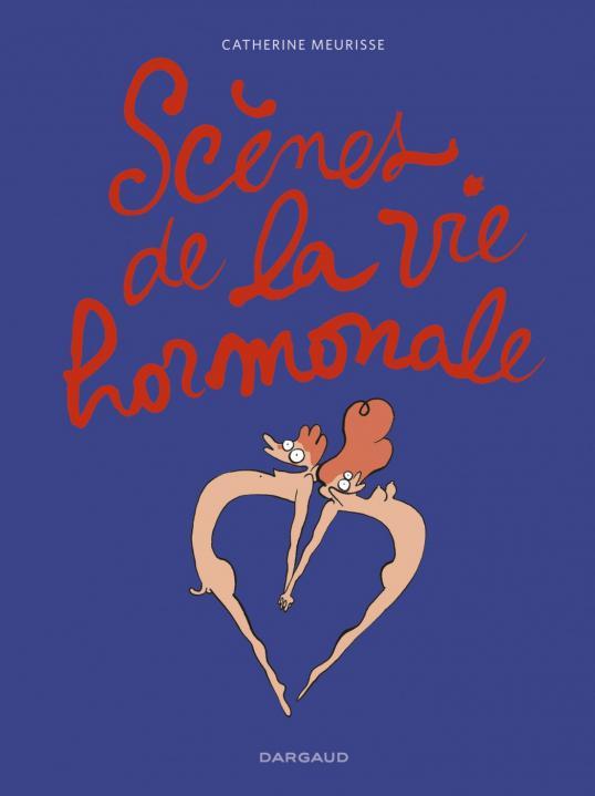 Buch Scènes de la vie hormonale - Tome 0 - Scènes de la vie hormonale Meurisse Catherine