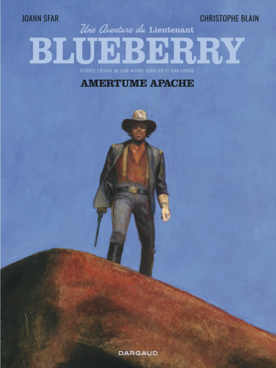 Книга Une aventure du Lieutenant Blueberry - Tome 1 - Amertume Apache Sfar Joann
