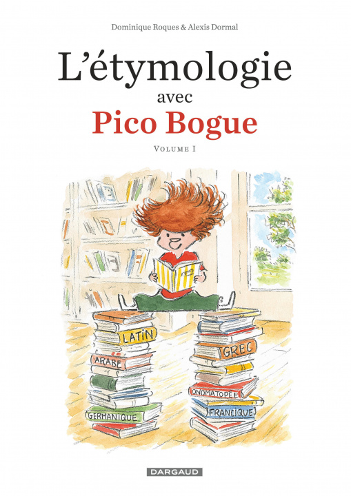 Книга L'Étymologie avec Pico Bogue - Tome 1 - L'Étymologie avec Pico Bogue - tome 1 Dormal Alexis