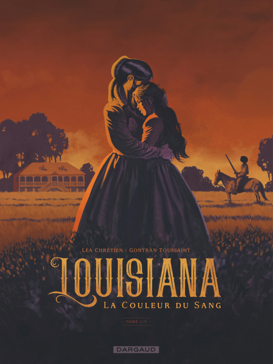 Book Louisiana, la couleur du sang - Tome 1 - Louisiana, la couleur du sang - tome 1 Chretien Léa