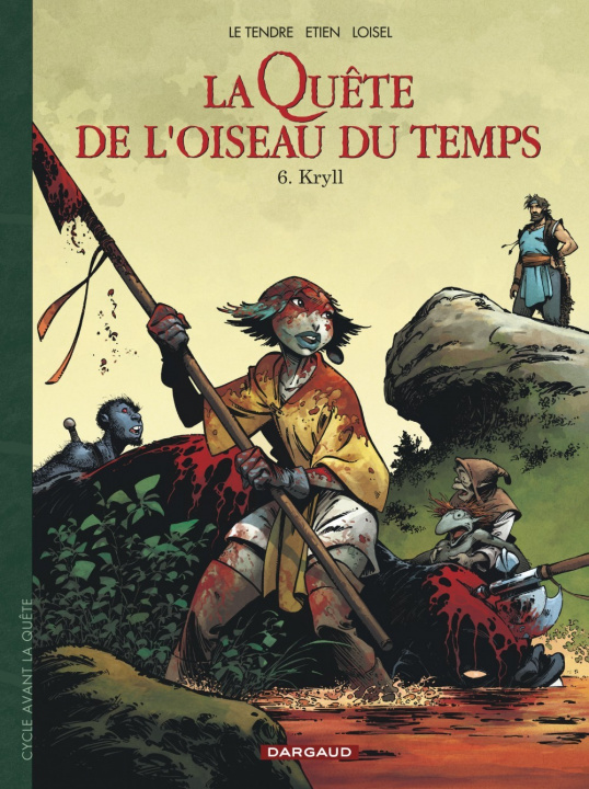 Könyv La Quête de l'Oiseau du Temps  - Avant la Quête - Kryll Loisel