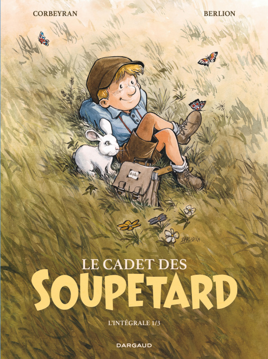 Книга Le Cadet des Soupetard - Intégrale - Tome 1 - Le Cadet des Soupetard - Intégrale - tome 1 Corbeyran Eric