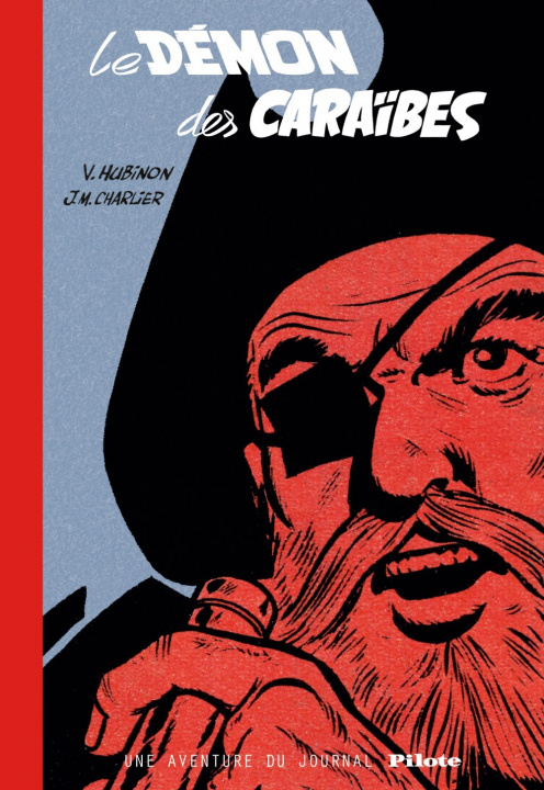 Livre Barbe-Rouge - Une aventure du journal Pilote - Tome 0 - Le Démon des Caraïbes (version bibliophile) Charlier Jean-Michel