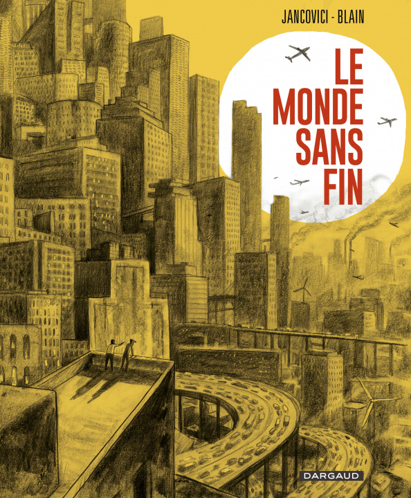 Книга Le Monde sans fin, miracle énergétique et dérive climatique Blain Christophe