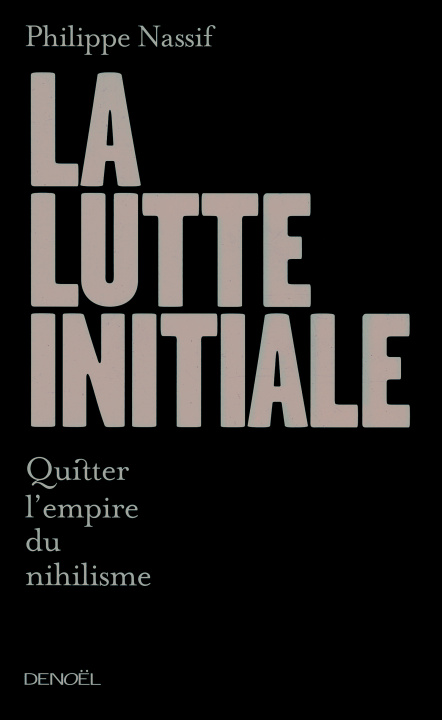 Knjiga La lutte initiale Nassif