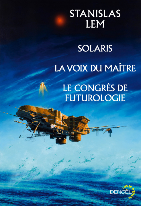 Kniha SOLARIS / CONGRES DE FUTUROLOGIE / LA VOIX DU MAITRE Lem