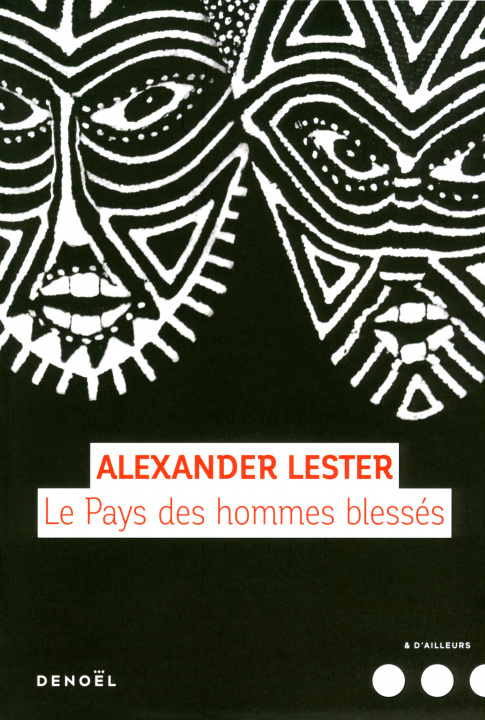 Книга Le Pays des hommes blessés Lester