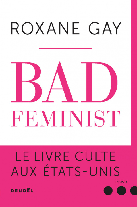 Knjiga Bad Feminist Gay