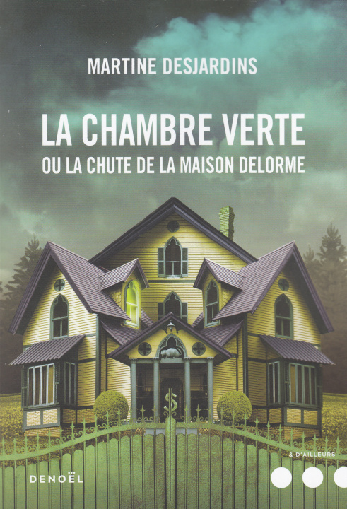 Kniha La Chambre verte ou La chute de la maison Delorme Desjardins