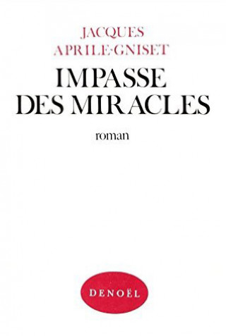 Kniha Impasse des miracles Aprile-Gniset