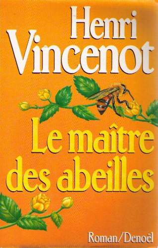 Kniha Le Maître des abeilles Vincenot