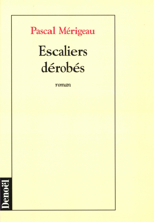 Knjiga Escaliers dérobés Mérigeau
